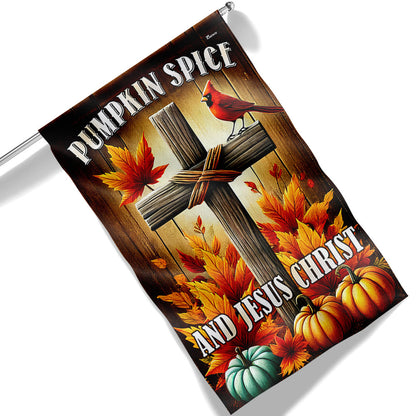 Jesus Christ Cross Fall Flag Pumpkin Spice and Jesus Christ