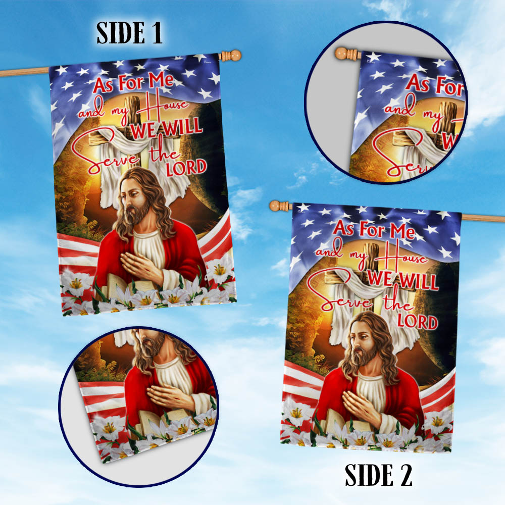 Jesus Christ Easter As For Me and My House We Will Serve The Lord Flag