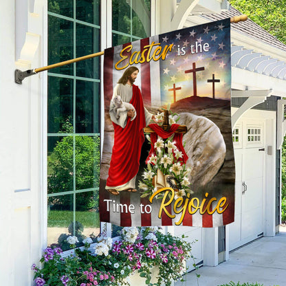 Easter Jesus Flag Easter Is The Time To Rejoice Flag