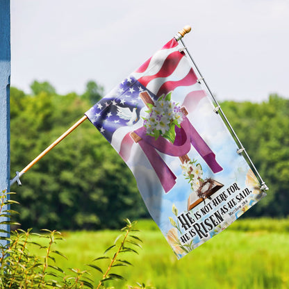 Easter Jesus Flag He Is Not Here For He Is Risen As He Said Flag