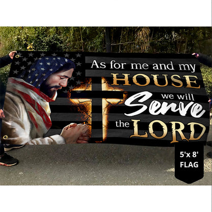 Jesus Grommet Flag As For Me And My House We Will Serve Lord