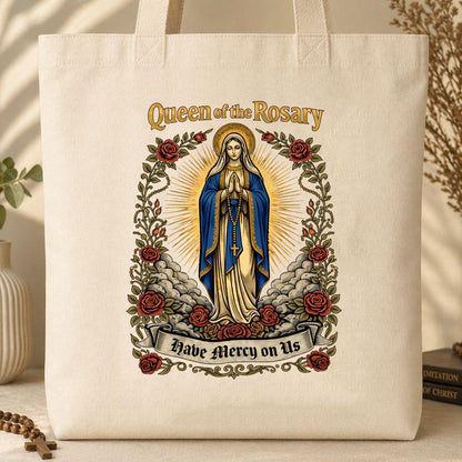 Queen Of The Rosary Have Mercy On Us
