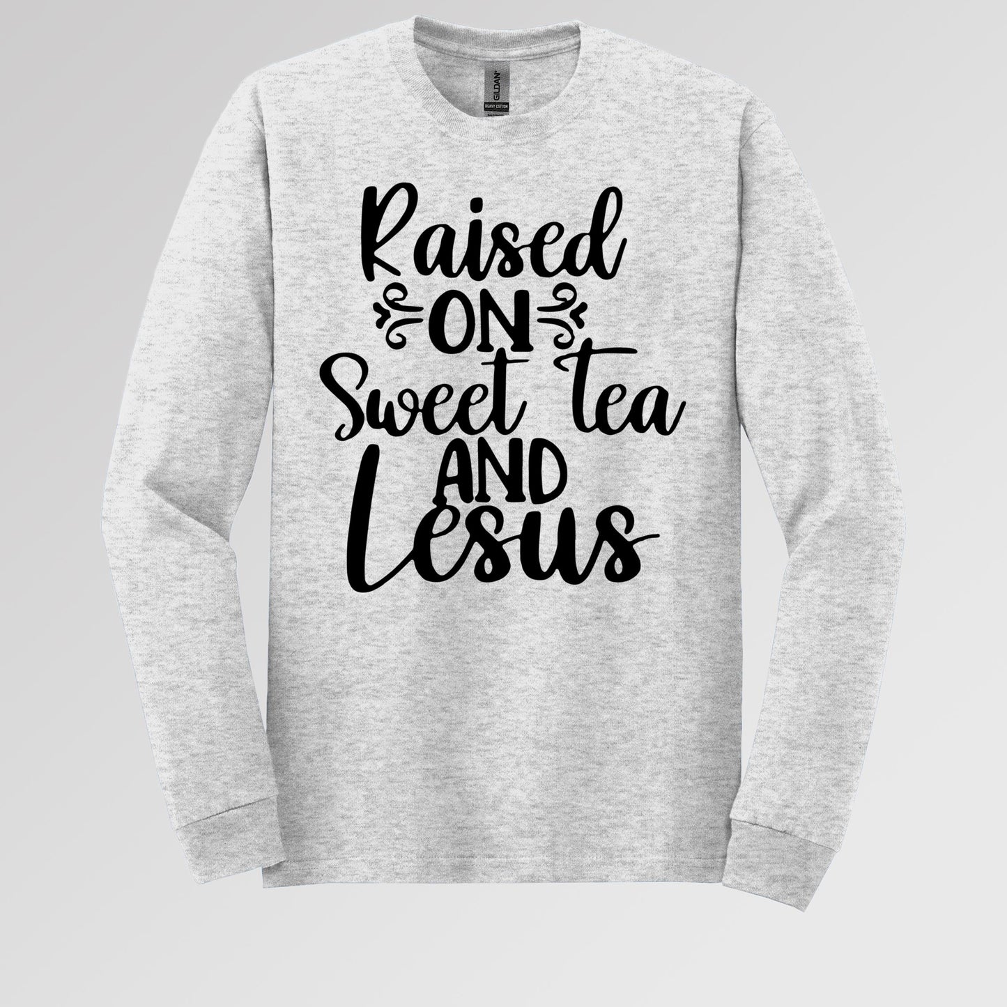 Raised On Sweet Tea And Jesus