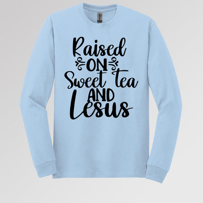 Raised On Sweet Tea And Jesus