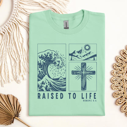 Raised To Life Romans 6.4