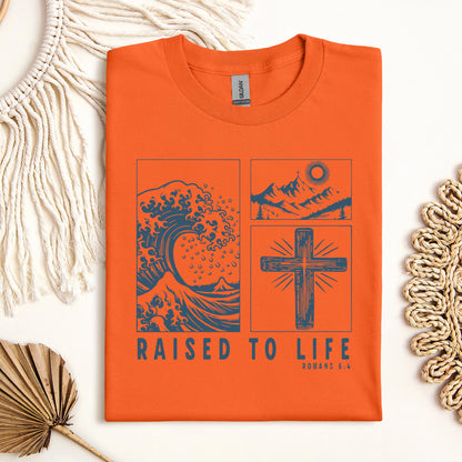 Raised To Life Romans 6.4