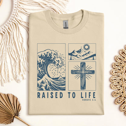 Raised To Life Romans 6.4
