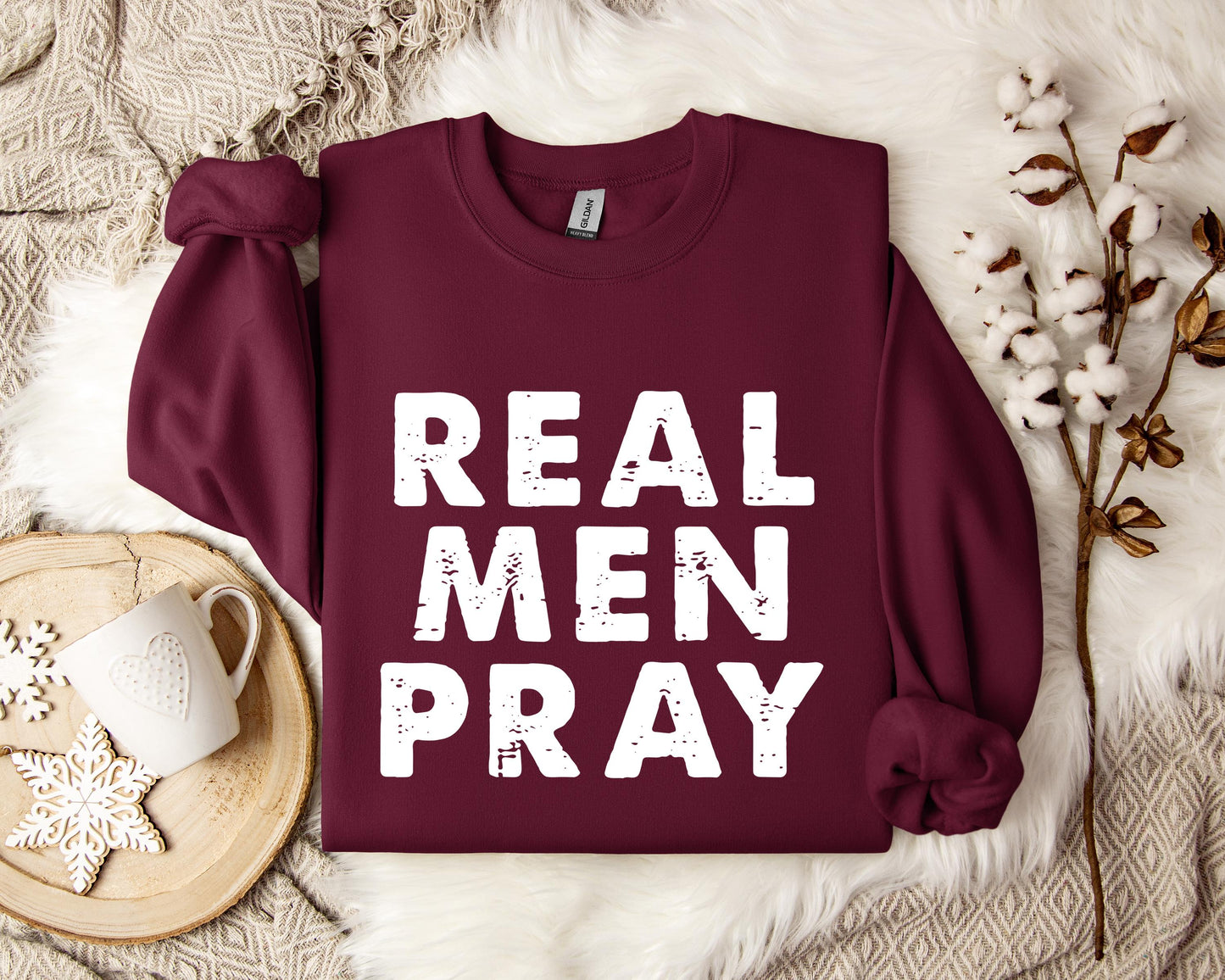 Real Men Pray Sweatshirt
