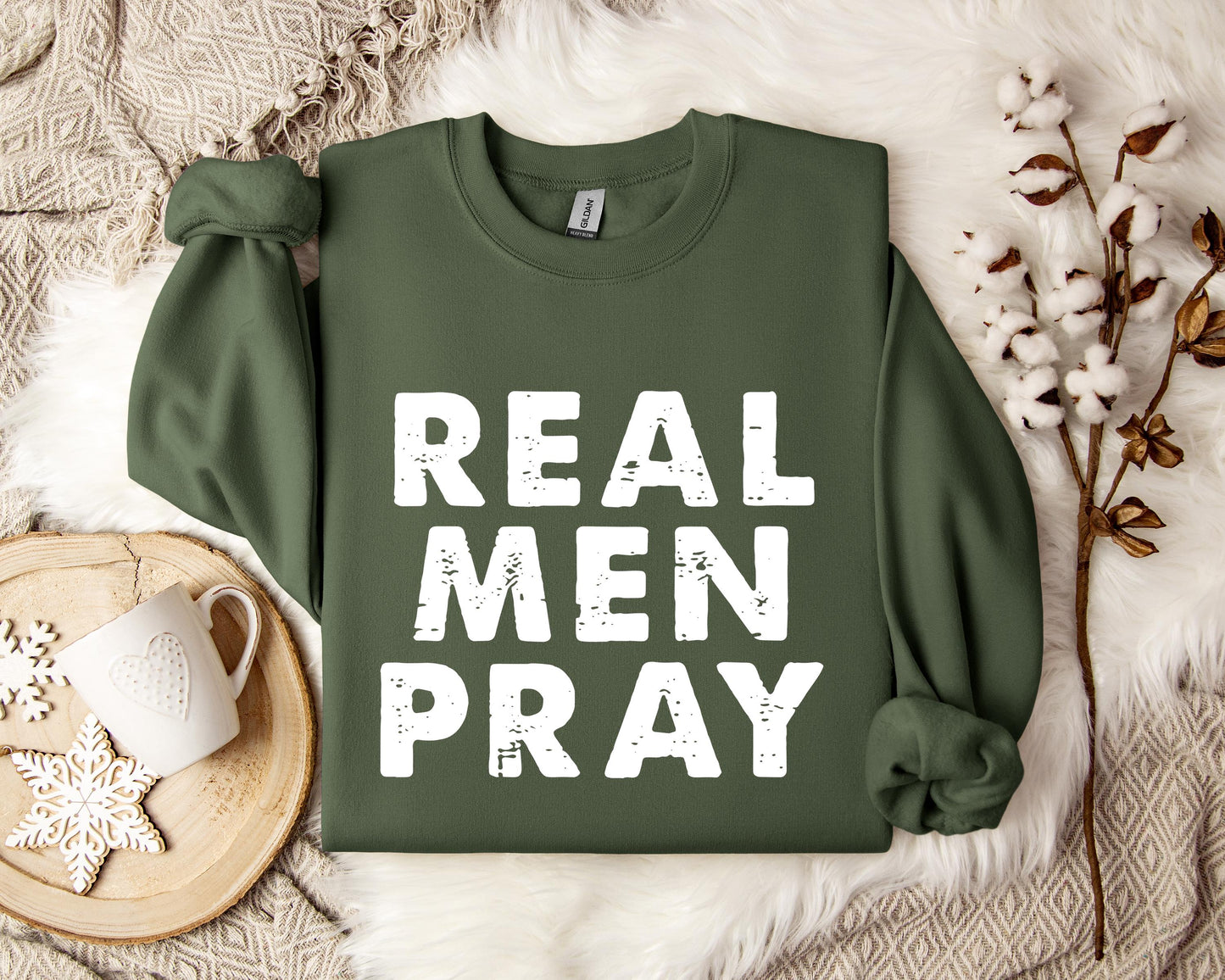 Real Men Pray Sweatshirt