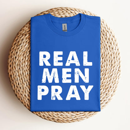 Real Men Pray