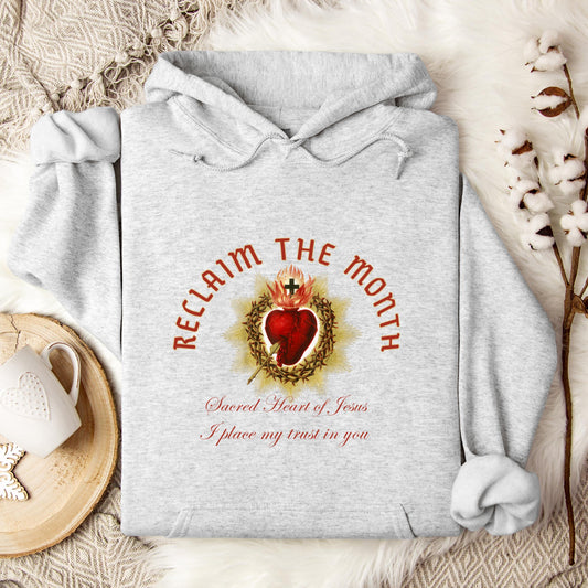 Reclaim The Month Sacred Heart Of Jesus I Place My Trust In You Hoodie