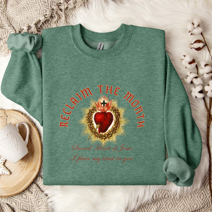 Reclaim The Month Sacred Heart Of Jesus I Place My Trust In You Sweatshirt