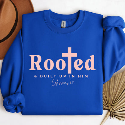 Rooted And Built Up In Him Colossians 2.7 01