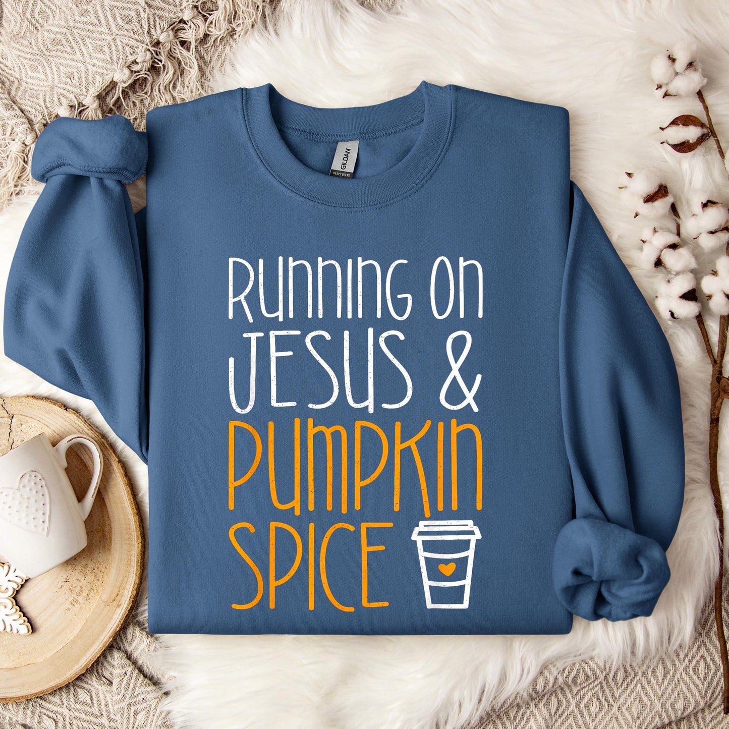 Running On Jesus And Pumpkin Spice Sweatshirt