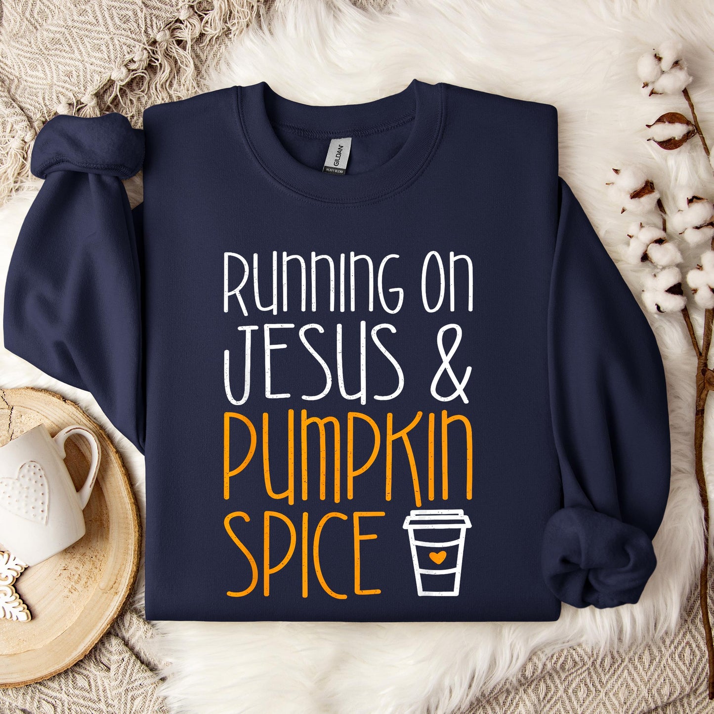 Running On Jesus And Pumpkin Spice Sweatshirt