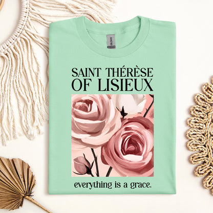 Saint Thérèse Of Lisieux Everything Is A Grace 01