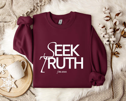 Seek Truth Find Jesus Sweatshirt