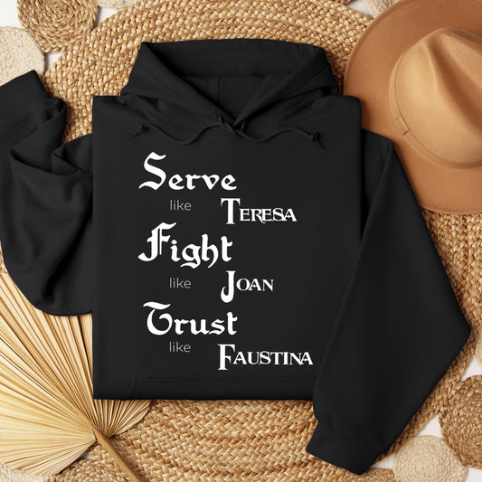 Serve Like Teresa Fight Like Joan Trust Like Faustina 01