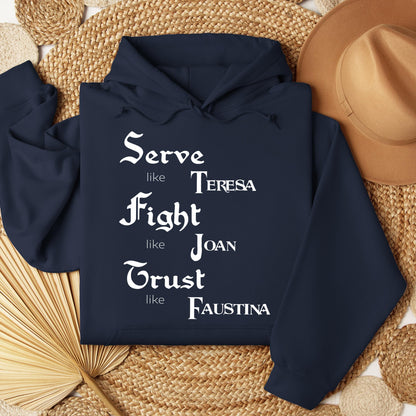 Serve Like Teresa Fight Like Joan Trust Like Faustina 01