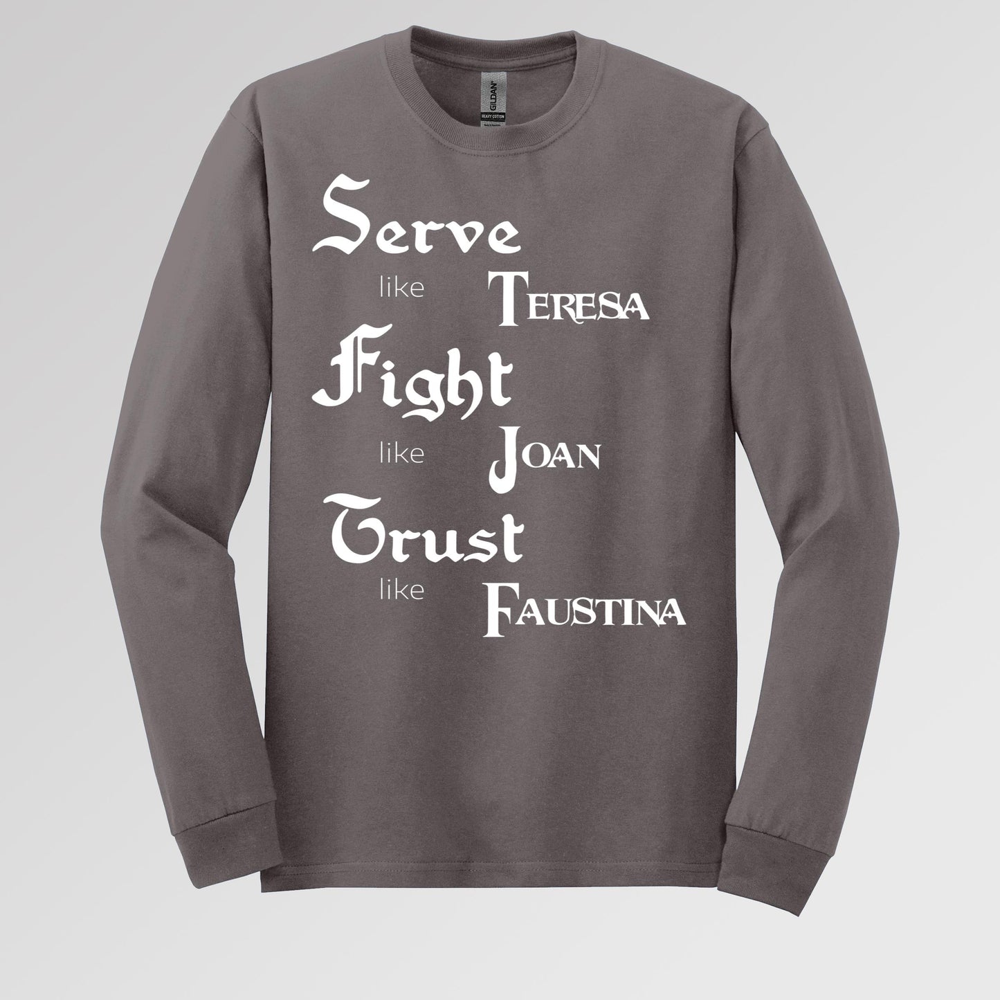 Serve Like Teresa Fight Like Joan Trust Like Faustina 01