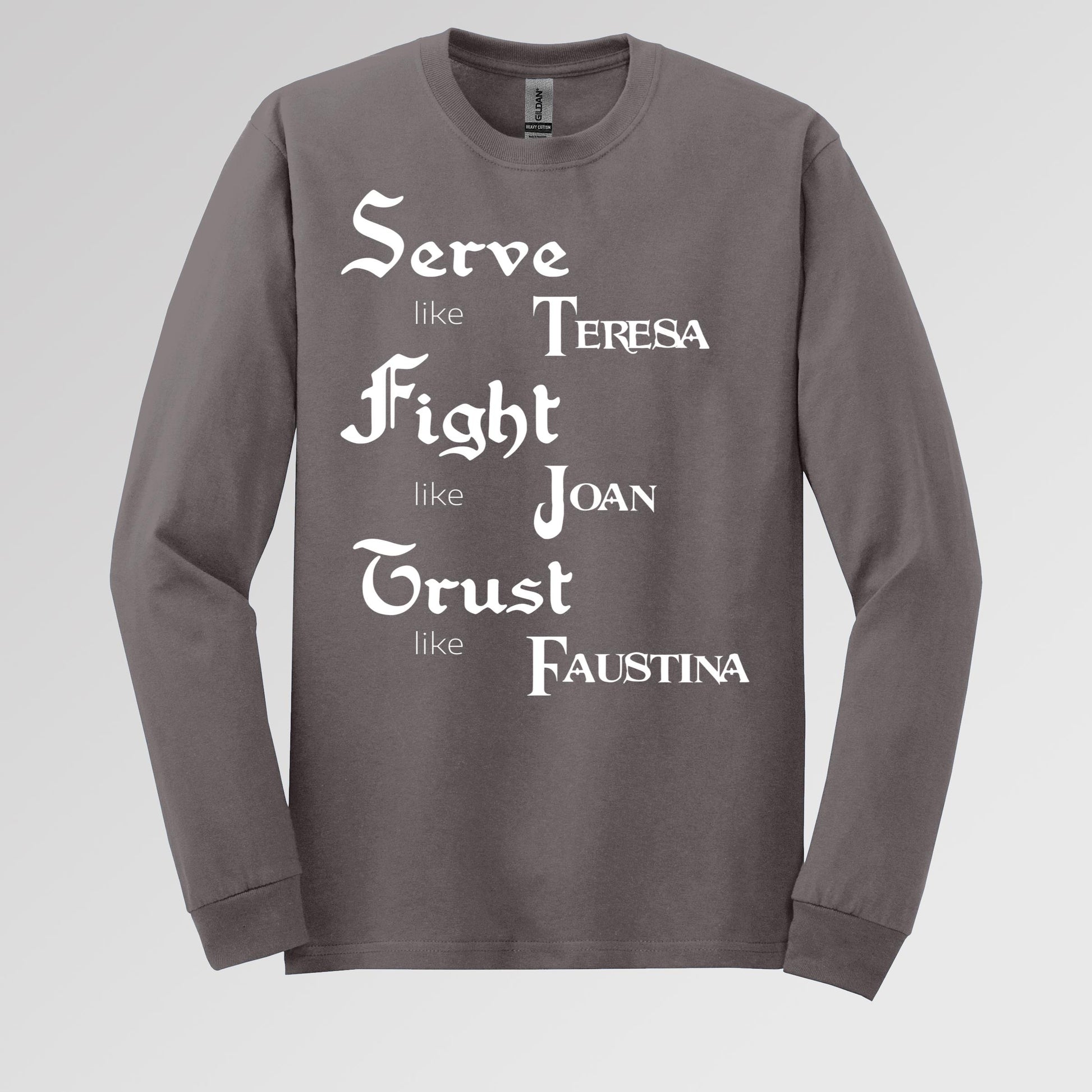 Serve Like Teresa Fight Like Joan Trust Like Faustina 01