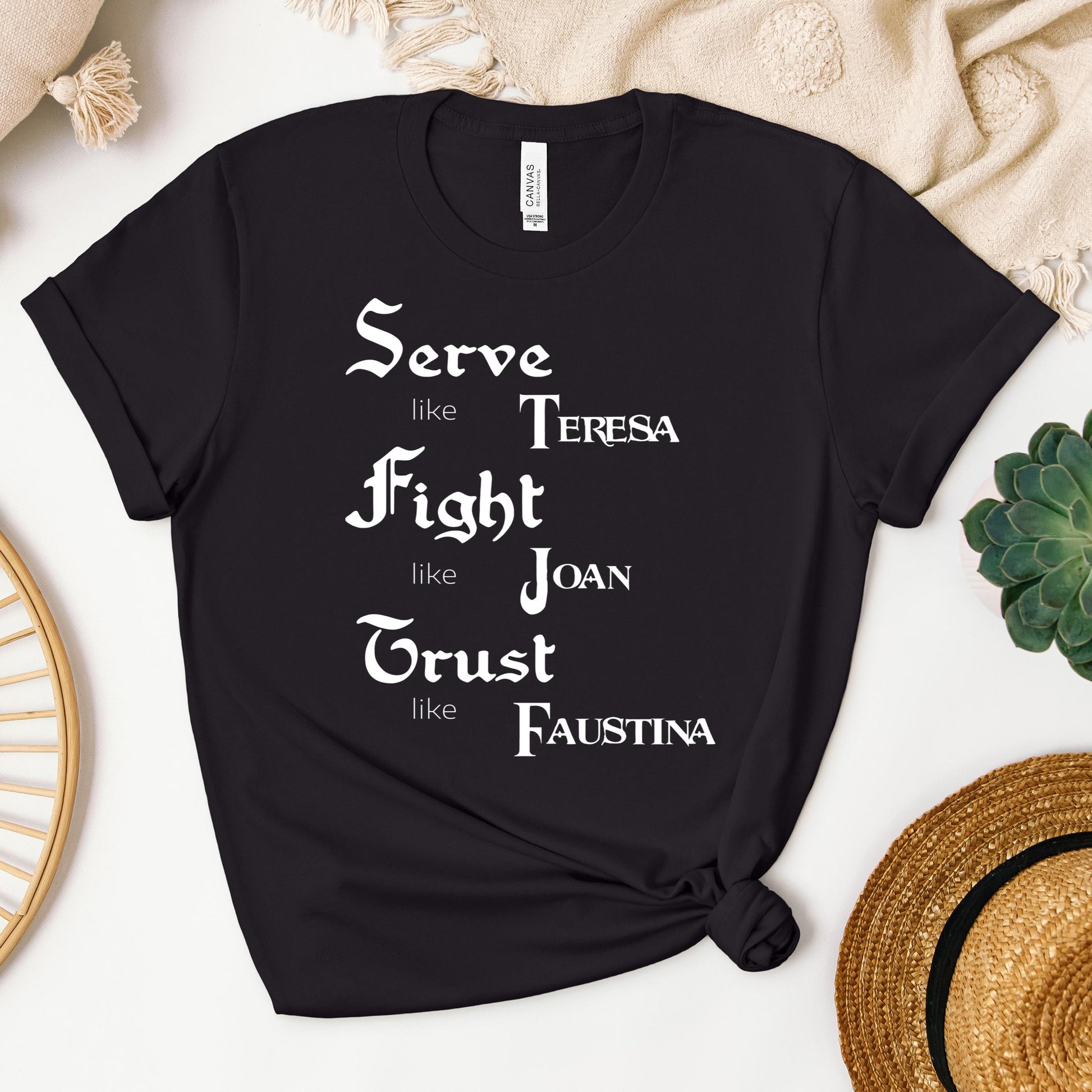 Serve Like Teresa Fight Like Joan Trust Like Faustina 01