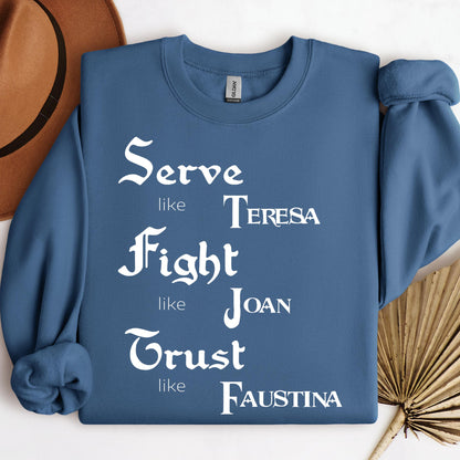 Serve Like Teresa Fight Like Joan Trust Like Faustina 01