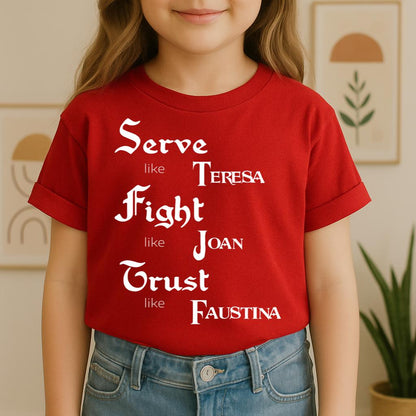 Serve Like Teresa Fight Like Joan Trust Like Faustina 01