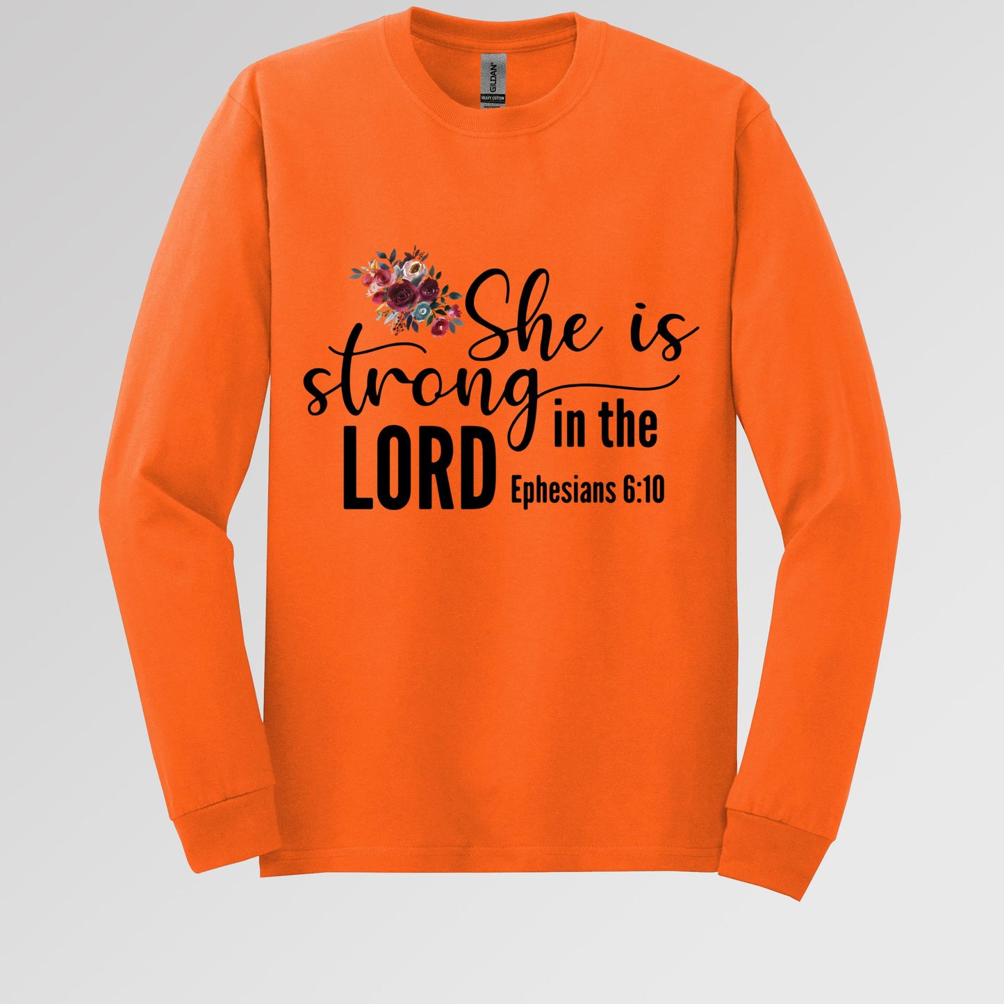 She Is Strong In The Lord Ephesians 6.10