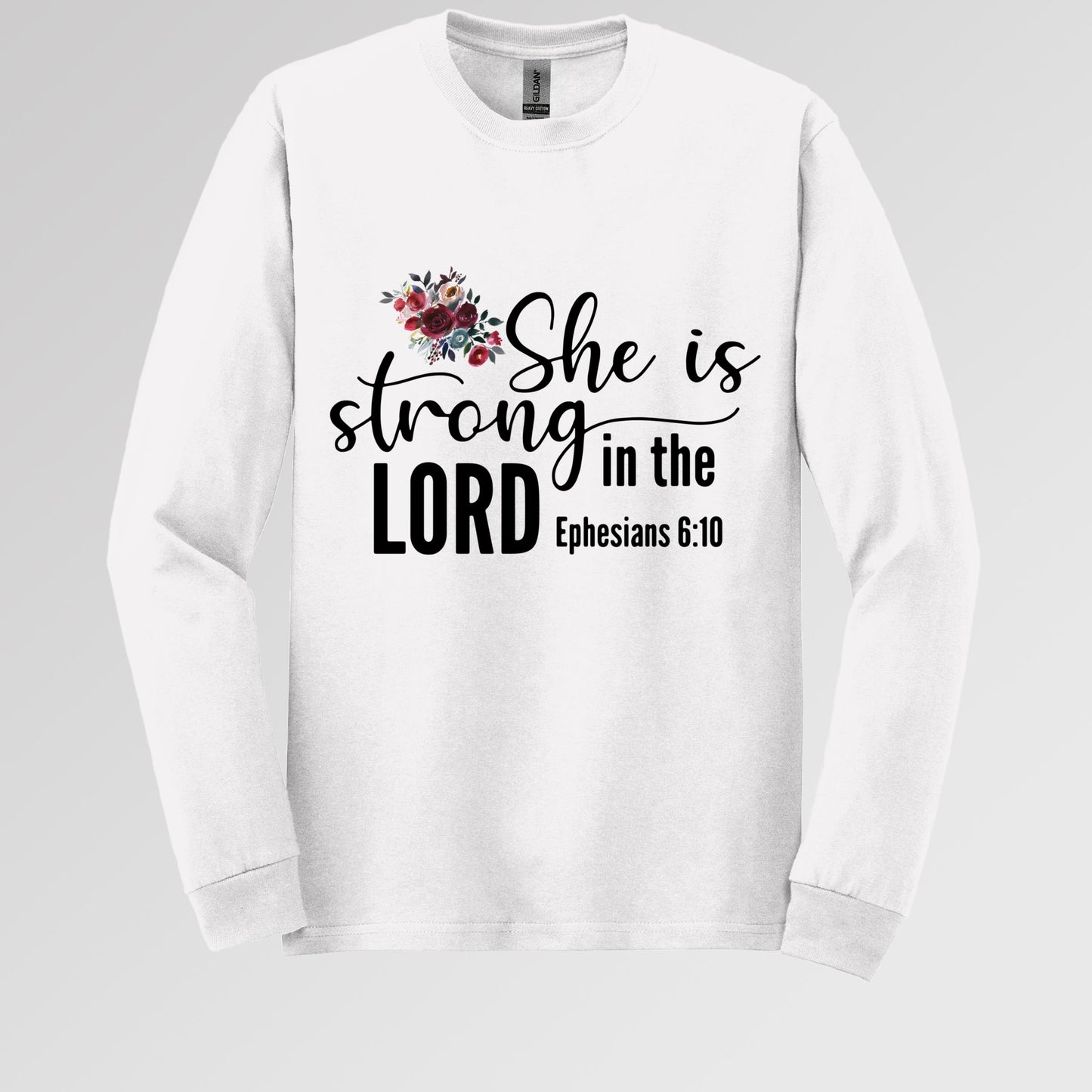 She Is Strong In The Lord Ephesians 6.10