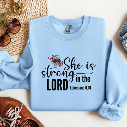 She Is Strong In The Lord Ephesians 6.10