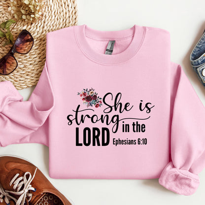 She Is Strong In The Lord Ephesians 6.10