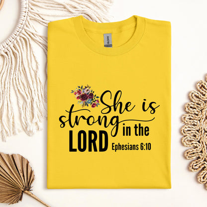 She Is Strong In The Lord Ephesians 6.10
