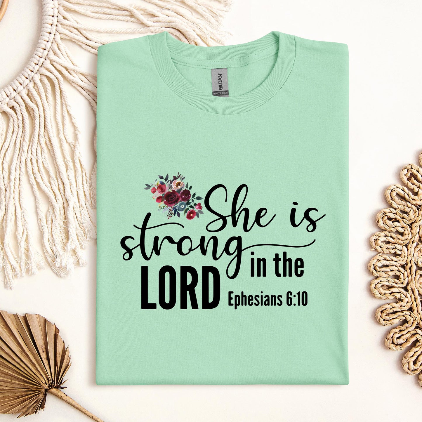 She Is Strong In The Lord Ephesians 6.10