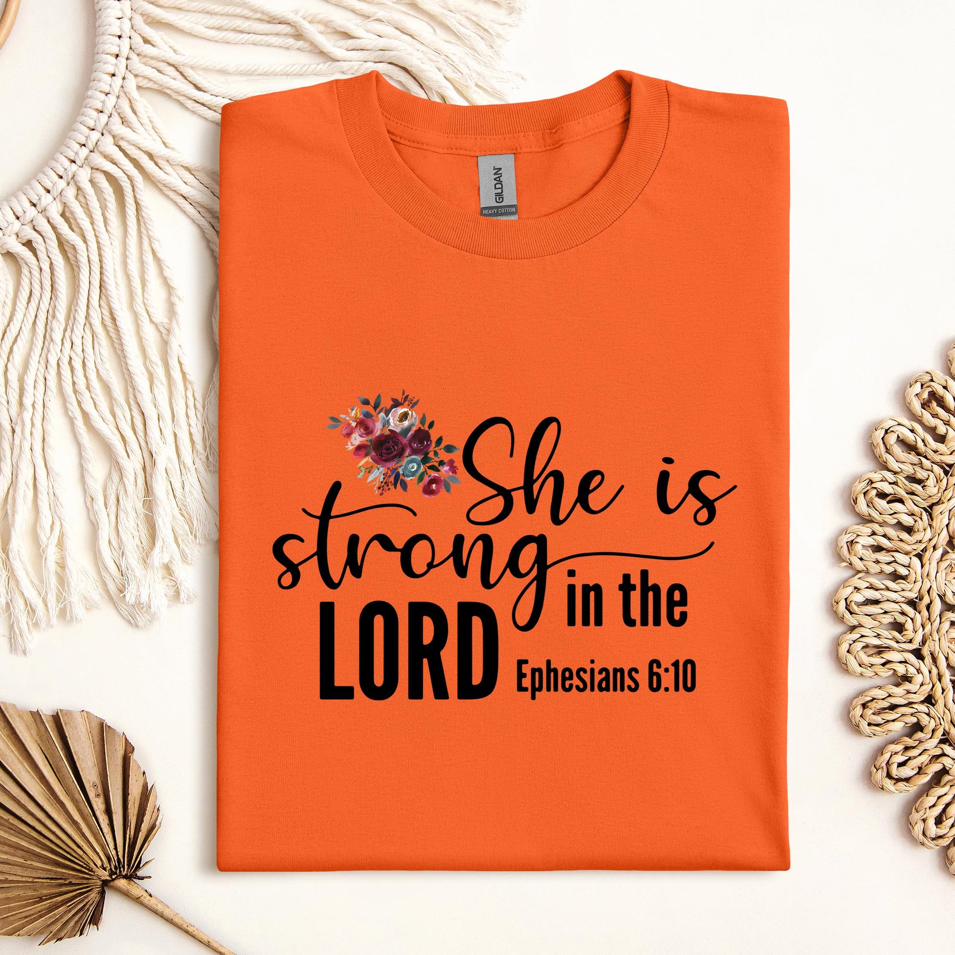 She Is Strong In The Lord Ephesians 6.10
