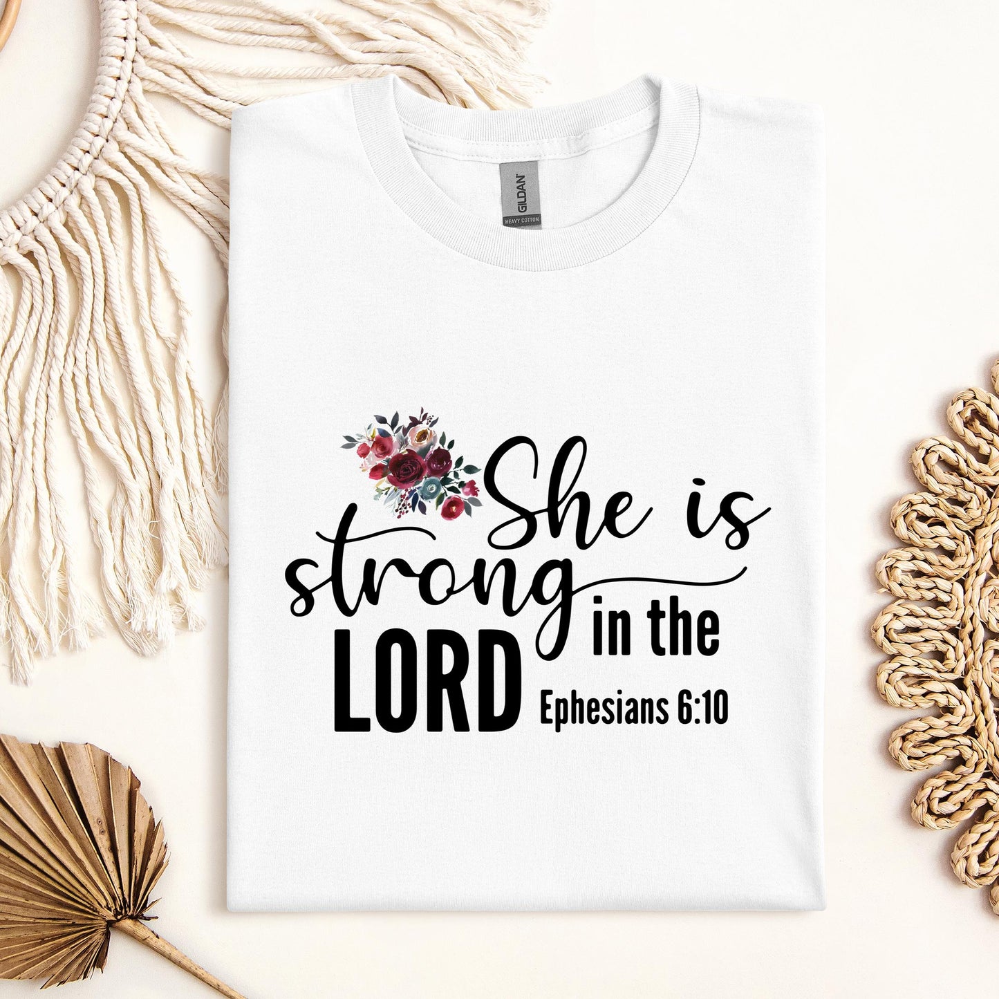 She Is Strong In The Lord Ephesians 6.10