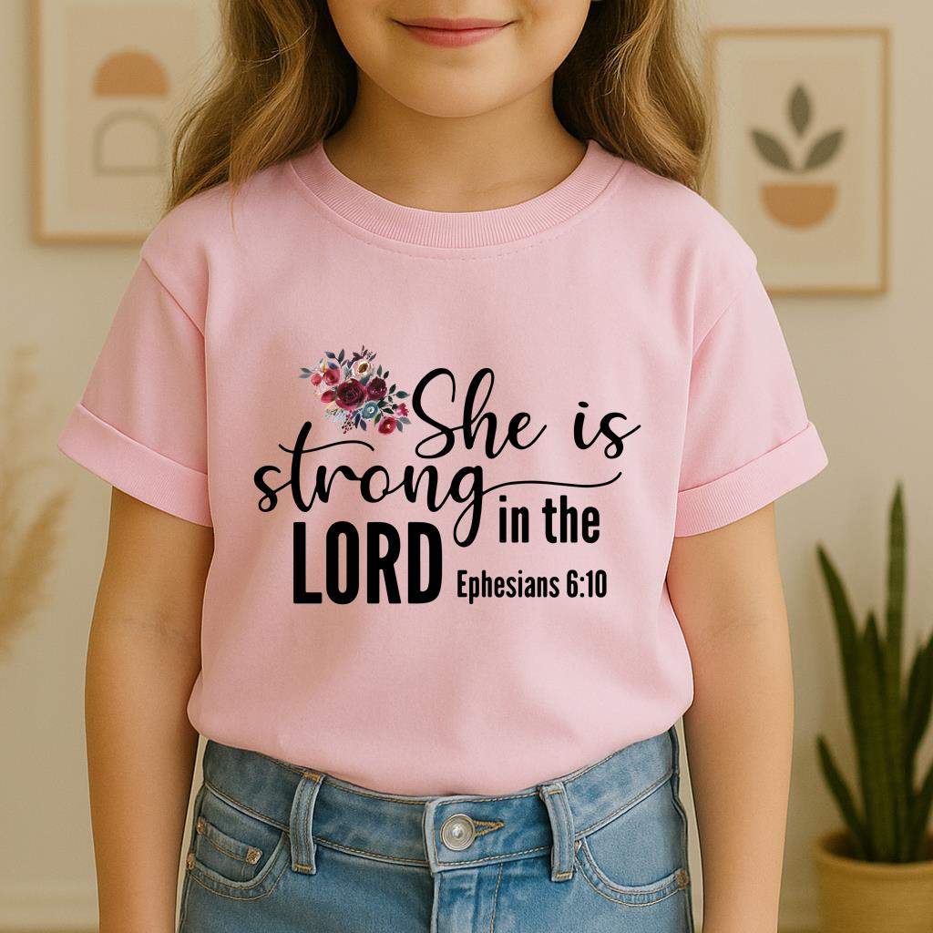 She Is Strong In The Lord Ephesians 6.10