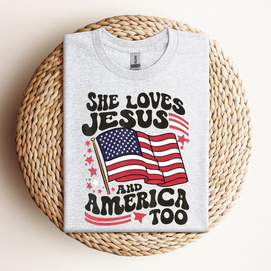 She Loves Jesus And America Too 4th Of July Flag Christian