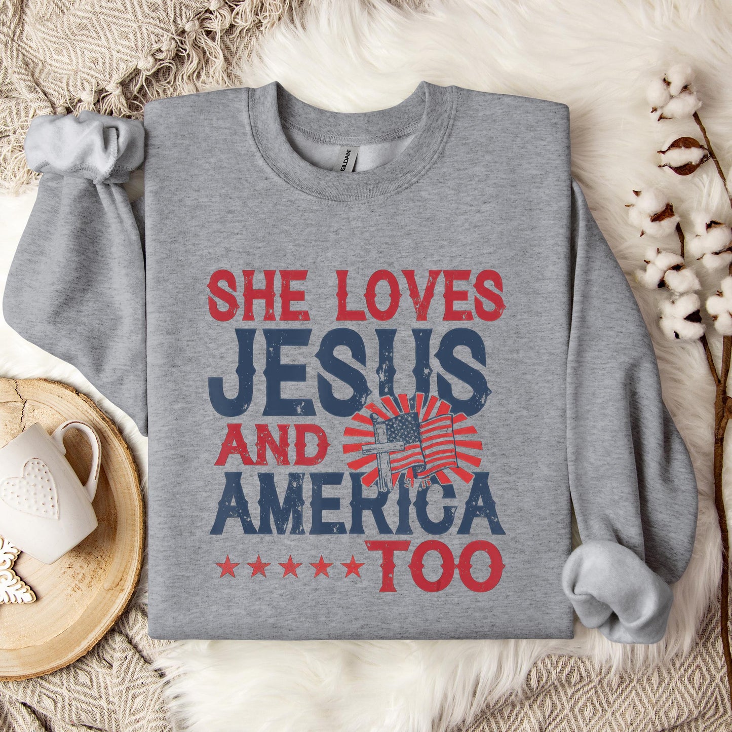 She Loves Jesus And America Too 4th Of July Patriotic Sweatshirt