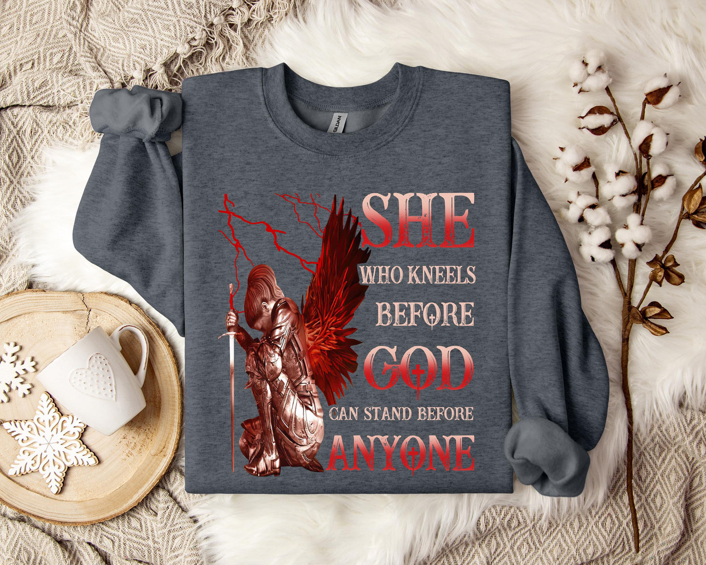 She Who Kneels Before God Can Stand Before Anyone Sweatshirt