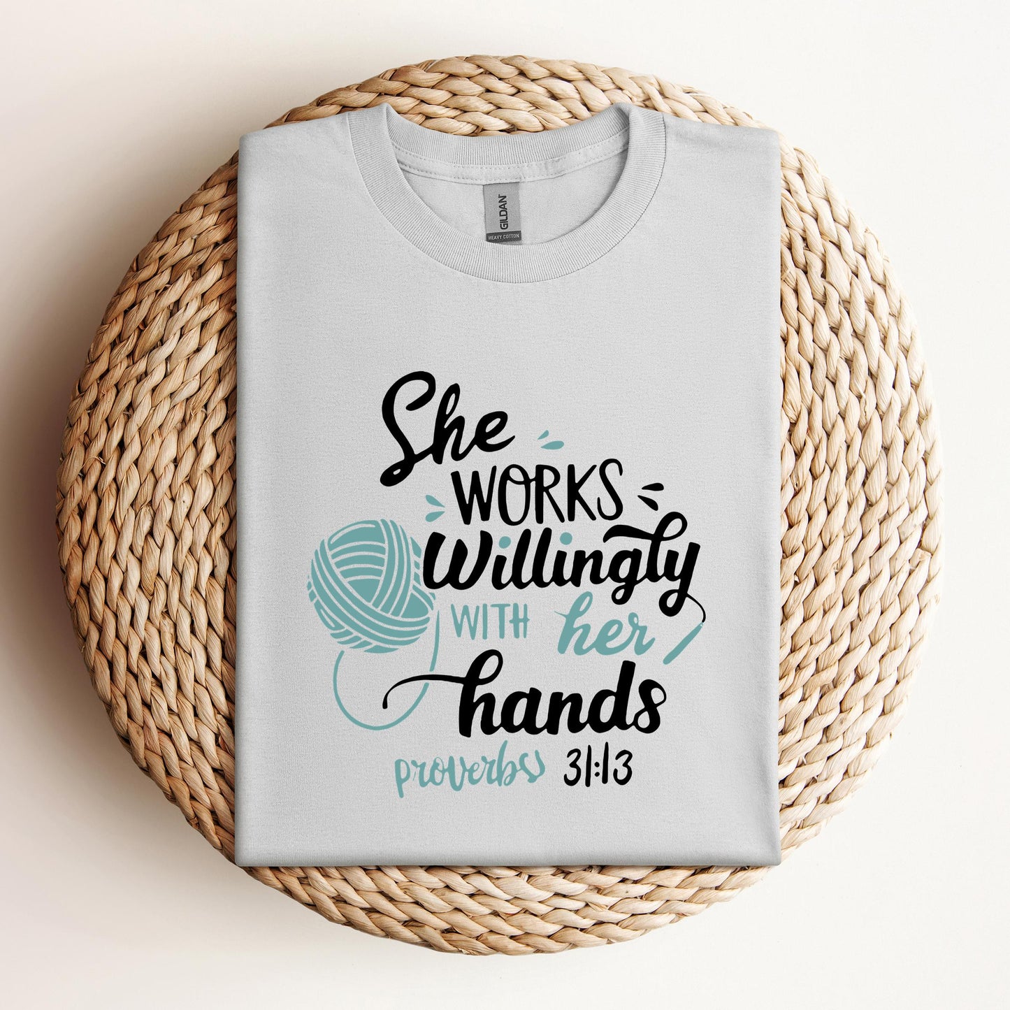 She Works Willingly With Her Hands Proverbs 31.13