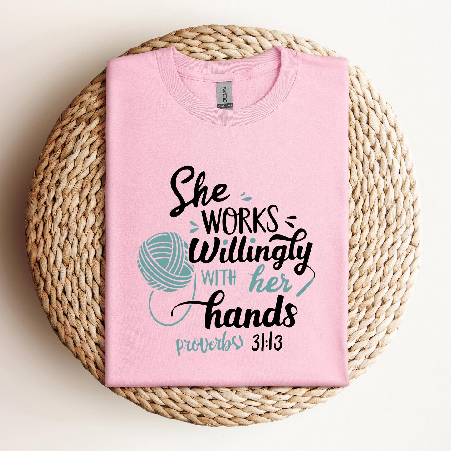 She Works Willingly With Her Hands Proverbs 31.13