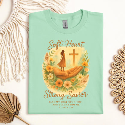 Soft Heart Strong Savior Matthew 11.29