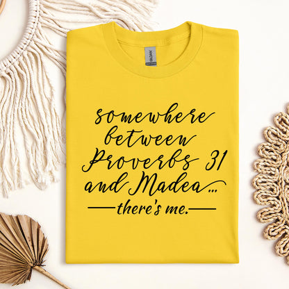 Somewhere Between Proverbs 31 And Madea There's Me 01
