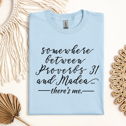 Somewhere Between Proverbs 31 And Madea There's Me 01