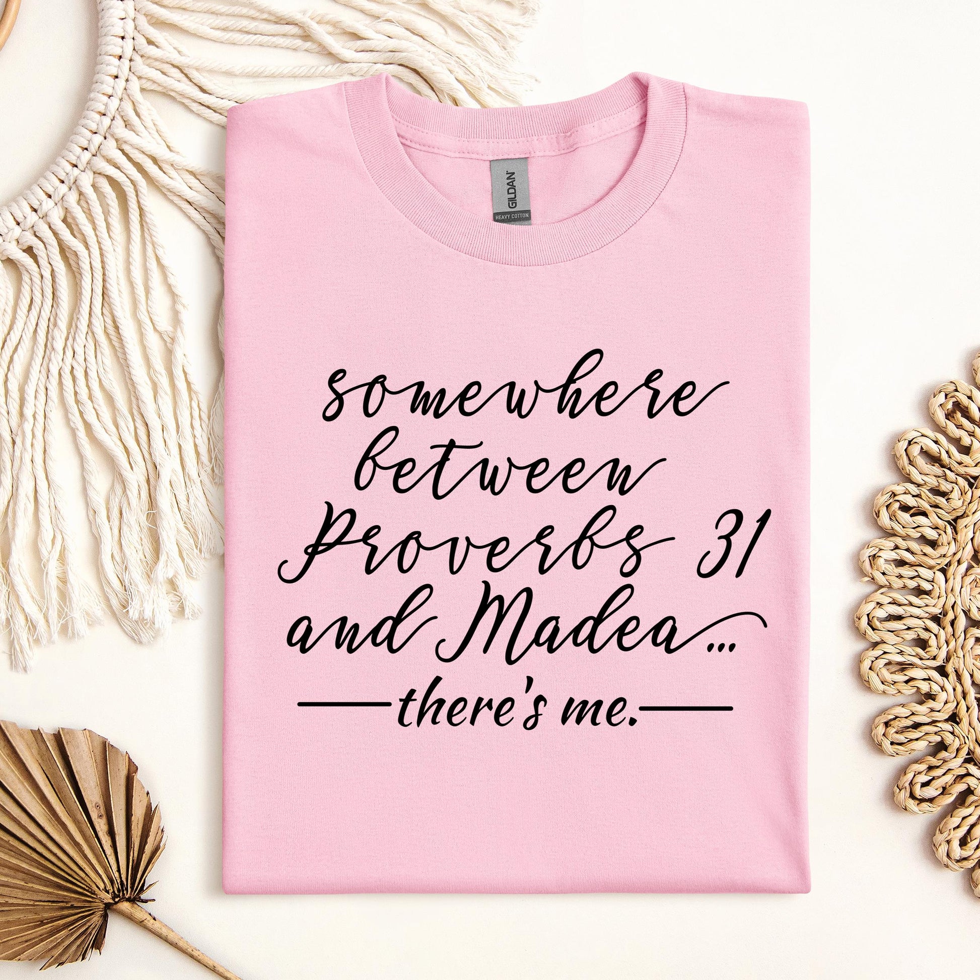 Somewhere Between Proverbs 31 And Madea There's Me 01