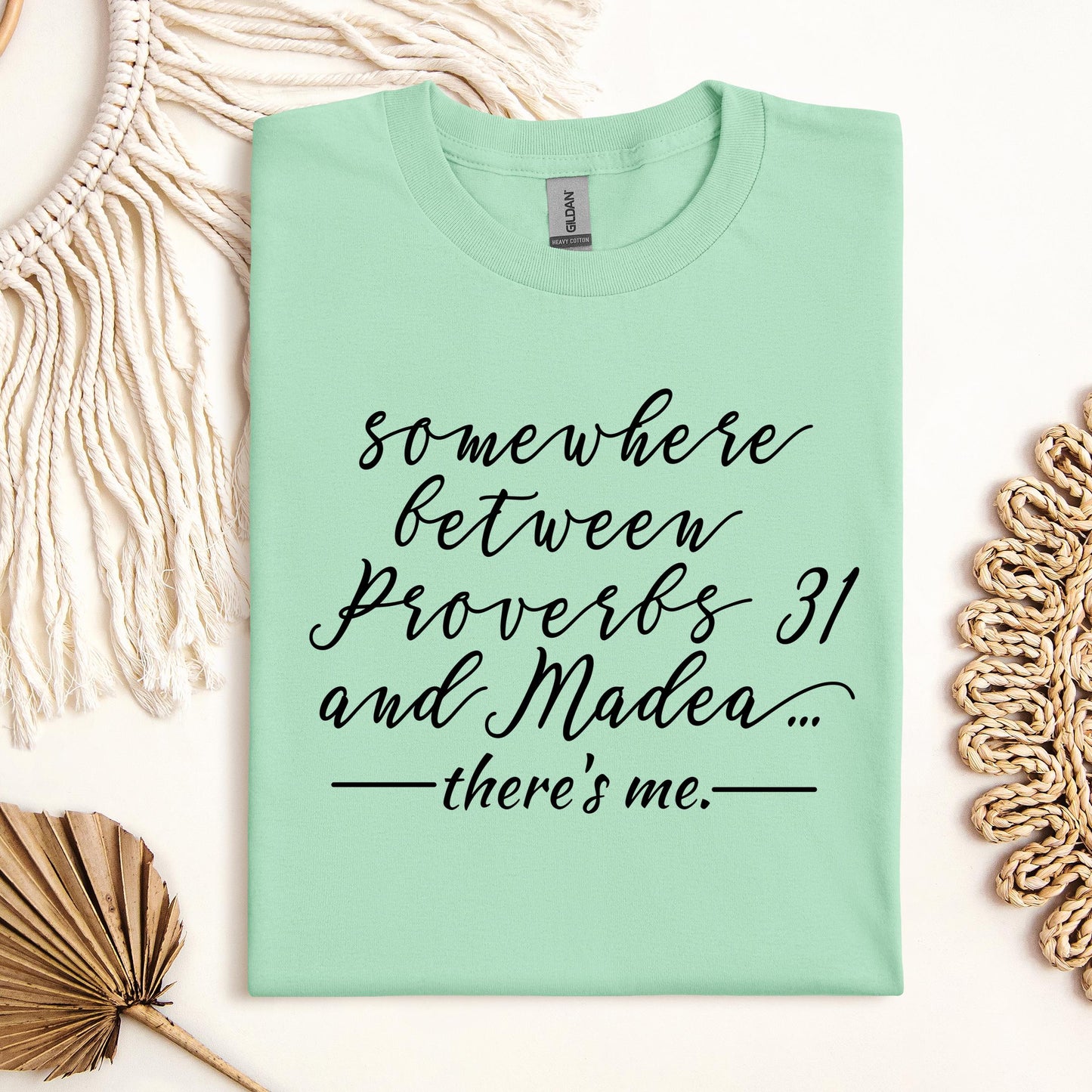 Somewhere Between Proverbs 31 And Madea There's Me 01