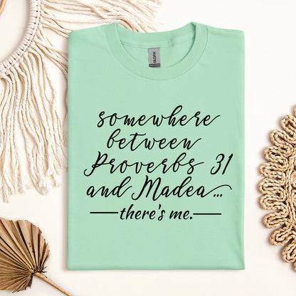 Somewhere Between Proverbs 31 And Madea There's Me 01