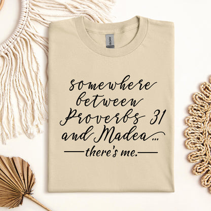 Somewhere Between Proverbs 31 And Madea There's Me 01