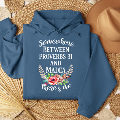 Somewhere Between Proverbs 31 And Madea There's Me 02